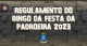 REGULAMENTO DO BINGO DA FESTA DA PADROEIRA 2023