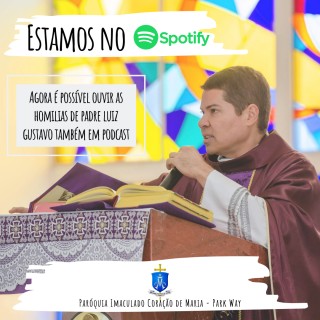 Padre Luiz Gustavo, versão Podcast
