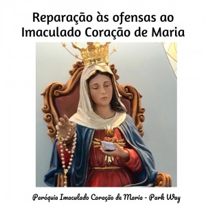 Reparação às ofensas ao Imaculado Coração de Maria