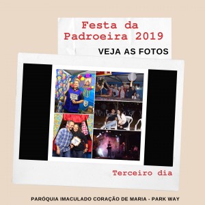 Festa da Padroeira - Fotos do terceiro dia