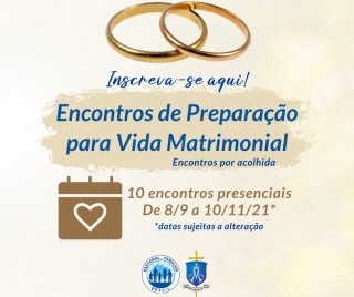 Inscrições para os Encontros de Preparação para a Vida Matrimonial