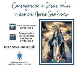 Consagração a Jesus pelas mãos de Nossa Senhora das Graças